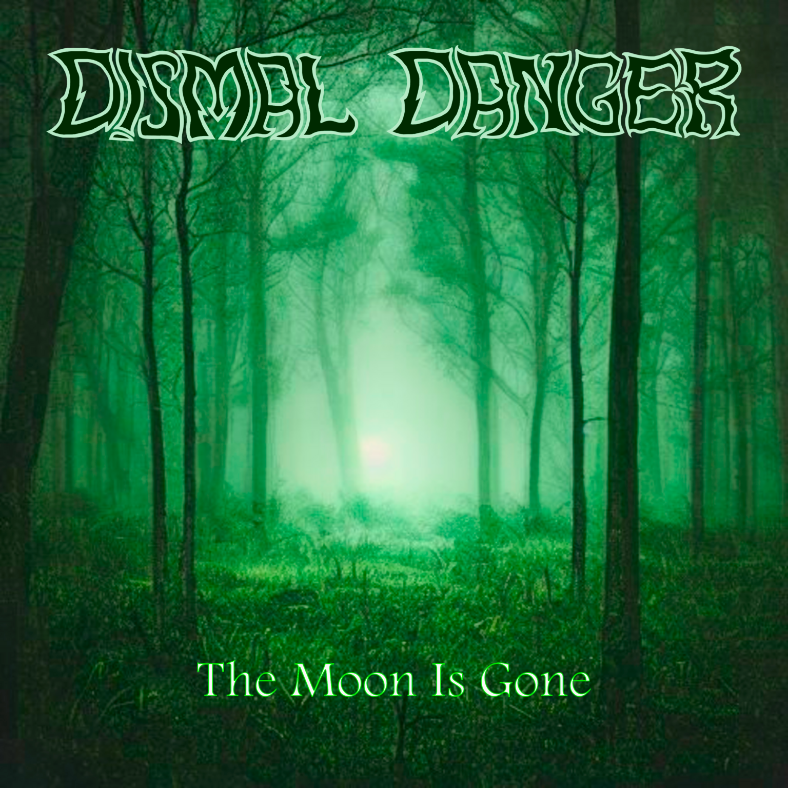 The Moon Is Gone – Dismal Danger